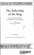 The fellowship of the ring : being the first part of The lord of the rings - Tolkien, J. R. R.