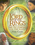 The "Fellowship of the Ring" Photo Guide