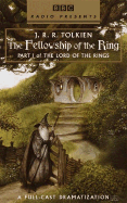 The Fellowship of the Ring - Tolkien, J R R, and Dramatization (Read by)