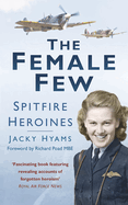 The Female Few: Spitfire Heroines