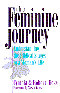 The Feminine Journey: Understanding the Biblical Stages of a Woman's Life