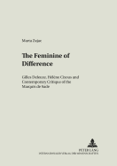 The Feminine of Difference: Gilles Deleuze, H?l?ne Cixous and Contemporary Critique of the Marquis de Sade
