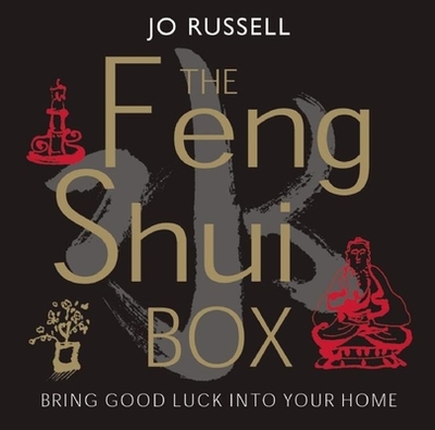 The Feng Shui Box: Bring Good Luck to Your Home - Russell, Jo