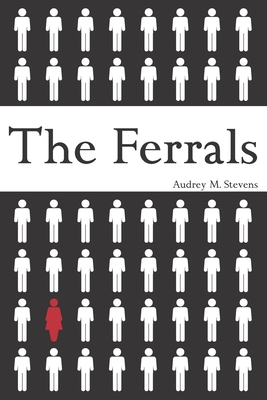 The Ferrals - Stevens, Audrey M