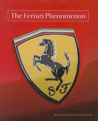The Ferrari Phenomenon - Stone, Matt, and Dal Monte, Luca