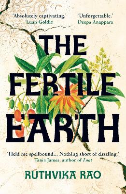 The Fertile Earth: 'Destined to be a future classic' Guardian - Rao, Ruthvika