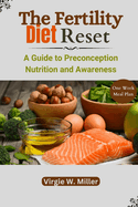 The Fertility Diet Reset: A Guide to Preconception Nutrition and Awareness