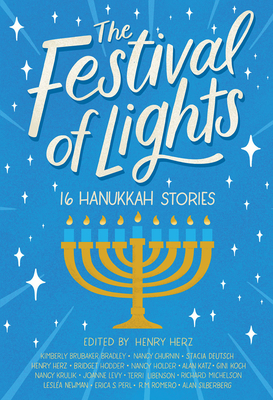 The Festival of Lights: 16 Hanukkah Stories - Herz, Henry, and Newman, Leslea, and Romero, R M