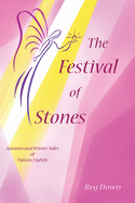 The Festival of Stones: Autumn and Winter Tales of Tiptoes Lightly