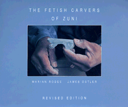 The Fetish Carvers of Zuni