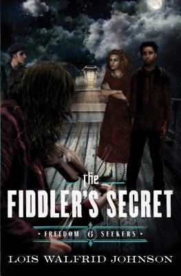 The Fiddler's Secret: Volume 6 - Johnson, Lois Walfrid