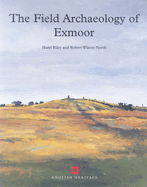 The field archaeology of Exmoor