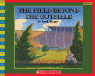 The Field Beyond the Outfield