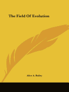 The Field Of Evolution