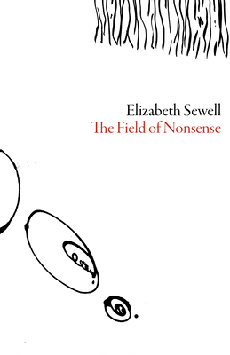 The Field of Nonsense - Sewell, Elizabeth
