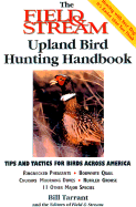 The Field & Stream Upland Bird Hunting Handbook
