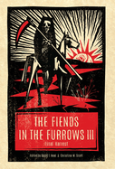 The Fiends in the Furrows III: Final Harvest