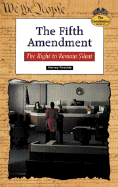 The Fifth Amendment: The Right to Remain Silent