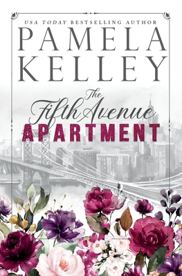 The Fifth Avenue Apartment - Kelley, Pamela M