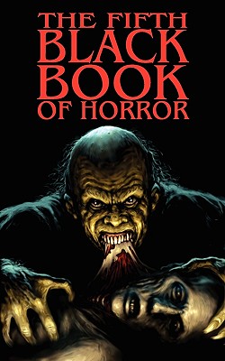 The Fifth Black Book of Horror - Finch, Paul, and Oliver, Reggie, and Black, Charles (Editor)