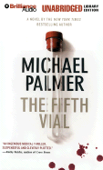 The Fifth Vial - Palmer, Michael, M.D., and Charles, J (Read by)