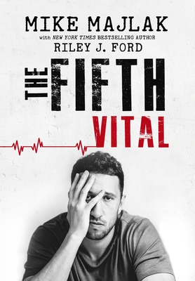 The Fifth Vital - Majlak, Mike, and Ford, Riley J