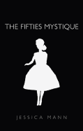 The Fifties Mystique