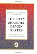 The Fifty Skandha Demon States: Volume VIII - Buddhist Text Translation Society (Translated by), and Hshuan, and Master Hsuan Hua, Venerable
