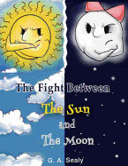 The Fight Between the Sun and the Moon