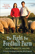 The Fight for Fordhall Farm: The Battle to Save a Way of Life