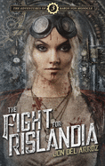 The Fight for Rislandia: Book Three of the Adventures of Baron Von Monocle