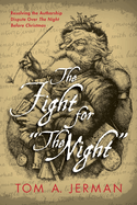 The Fight for "The Night": Resolving the Authorship Dispute over "The Night Before Christmas"