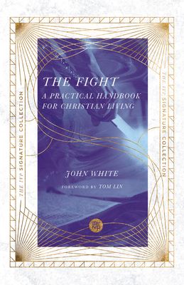 The Fight - White, John, and Lin, Tom (Foreword by)