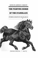 The Fighting Horse of the Stanislaus: Stories and Essays by Dan de Quille - Berkove, Lawrence I