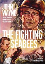 The Fighting Seabees - Edward Ludwig; Howard Lydecker