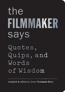 The Filmmaker Says