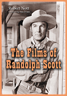 The Films of Randolph Scott