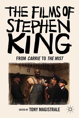 The Films of Stephen King: From Carrie to Secret Window - Magistrale, T