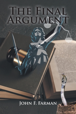 The Final Argument - Farman, John F