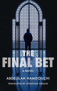 The Final Bet: An Arabic Detective Novel