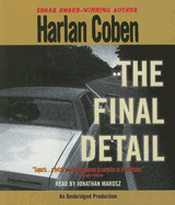 The Final Detail: A Myron Bolitar Novel - Coben, Harlan, and Marosz, Jonathan (Read by)