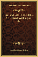 The Final Sale of the Relics of General Washington (1891)