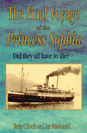 The Final Voyage of the Princess Sophia: Did They All Did Have Die?