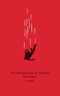 The Financial Lives of the Poets - Walter, Jess