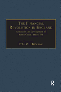 The Financial Revolution in England: A Study in the Development of Public Credit, 1688-1756