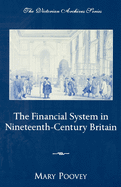 The Financial System in Nineteenth-Century Britain