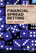 The Financial Times Guide to Financial Spread Betting