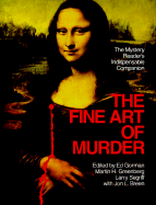 The Fine Art of Murder - Gorman, Edward, and Segriff, Larry (Editor), and Greenberg, Martin Harry (Editor)