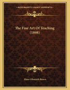 The Fine Art of Teaching (1898)