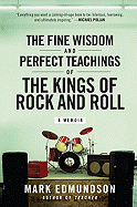 The Fine Wisdom and Perfect Teachings of the Kings of Rock and Roll